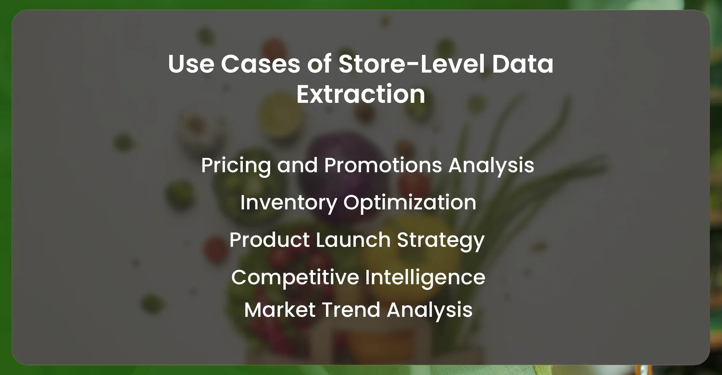 Use Cases of Store-Level Data Extraction